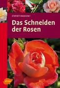 Das Schneiden der Rosen