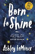 Born to Shine