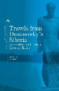 Travels from Dostoevsky's Siberia