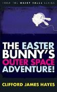 The Easter Bunny's Outer Space Adventure!