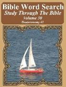 Bible Word Search Study Through the Bible: Volume 30 Deuteronomy #1