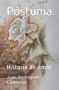 Póstuma: Historia de Amor