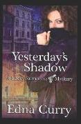 Yesterday's Shadow: Prequel to the Lacey Summers, Pi, Mystery Series