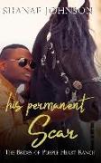 His Permanent Scar: A Sweet Marriage of Convenience Series