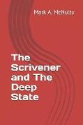 The Scrivener and the Deep State