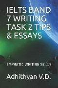 Ielts Band 7 Writing Task 2 Tips & Essays: Emphatic Writing Skills