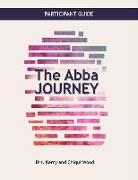 The Abba Journey: Participant Guide