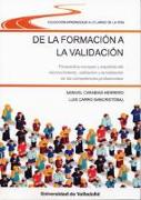 De la formación a la validación : perspectiva europea y española del reconocimiento, validación y acreditación de competencias profesionales
