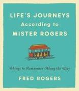 Life's Journeys According to Mister Rogers (Revised)