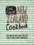 The Great New Zealand Cookbook: The Food We Love from 80 of Our Finest Cooks, Chefs and Bakers