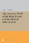 The Japanese Novel of the Meiji Period and the Ideal of Individualism