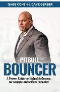 The Pitbull Bouncer!