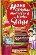 Hans Christian Andersen's Stories on Stage: Plays for Children