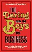 The Daring Book for Boys in Business