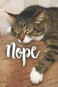 Nope: Funny Notebook Journal Sleeping Cat Gift (6 X 9)