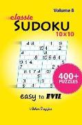 Classic Sudoku 10x10 Easy to Evil: 400+ Puzzles