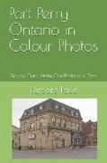 Port Perry Ontario in Colour Photos