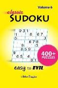 Classic Sudoku Easy to Evil: 400+ Puzzles