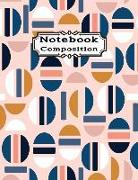 Notebook Composition: Paper Graph Composition College Ruled Notebooks 120 Pages Large Print Journals Wonderful Pastel Modern Half of Circle