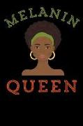 Melanin Queen: Weekly Journal Black Girl Journal I Am Black History Diary Strong Independent Woman 6x9 200 Pages Notebook