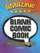 Amazing Blank Comic Book Draw Your Own Comics: 6-Panel Layouts for Beginners