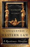 The Uniqueness of Western Law: A Reactionary Manifesto