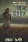 A Mersey Killing: Large Print Edition
