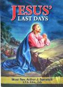 Jesus' Last Days