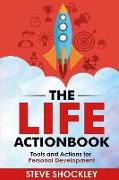 The Life Actionbook: Tools and Actions for Personal Development