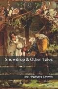 Snowdrop & Other Tales