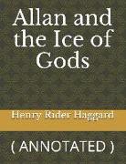 Allan and the Ice of Gods: ( Annotated )