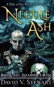 Needle Ash Book 3: Shadows Rise