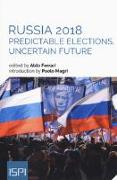 Russia 2018: Predictable Elections, Uncertain Future