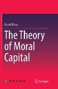 The Theory of Moral Capital