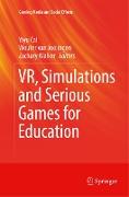 Vr, Simulations and Serious Games for Education