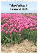 Tulpenfestival in Flevoland (Wandkalender 2020 DIN A4 hoch)