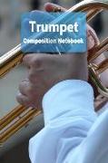 Trumpet Composition Notebook: Trumpet Staff Paper Notebook Blank Sheet Music Log Book for Musicians, Teachers and Students 6x9 100 Pages Journal