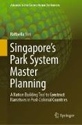 Singapore¿s Park System Master Planning