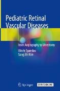 Pediatric Retinal Vascular Diseases