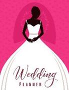 Wedding Planner: The Ultimate Wedding Planner. Essential Tools to Plan the Perfect Wedding, Journal, Scheduling, Organizing, Supplier