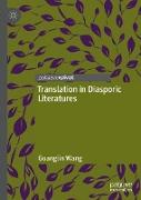 Translation in Diasporic Literatures