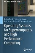 Operating Systems for Supercomputers and High Performance Computing