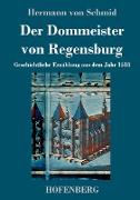 Der Dommeister von Regensburg