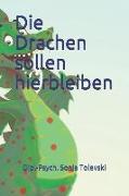 Die Drachen Sollen Hierbleiben