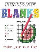 Beadcraft Blanks: Make Your Own Pegboard-Ready Patterns for Perler Beads, Pixel Art, Qixels, Hama, Artkal, Simbrix, Fuse, Melty, Nabbi