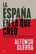 La España en la que creo : en defensa de la Constitución