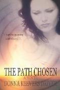 The Path Chosen: New Edition