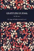 Gratitude Journal for Women: 120 Days of Reflection and Growth - Beautiful Dark Floral Theme