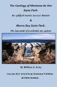 The Geology of Montana de Oro State Park: An Uplifted Marine Terrace Domain & Morro Bay State Park: The Last Peak of a Volcanic ARC System