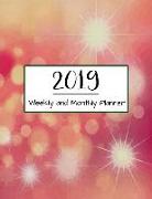 2019 Weekly and Monthly Planner: 12 Month (January 2019 - December 2019) Calendar Schedule, Organizer, Agenda, and to Do List. Size 8.5 X 11